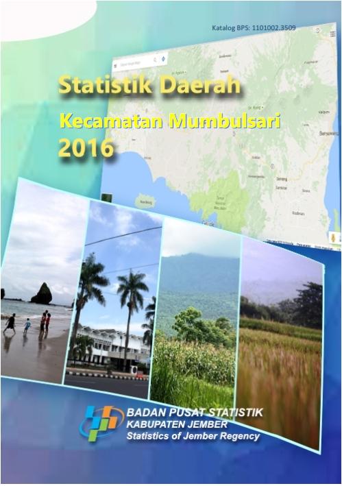 Statistik Daerah Kecamatan Mumbulsari 2016